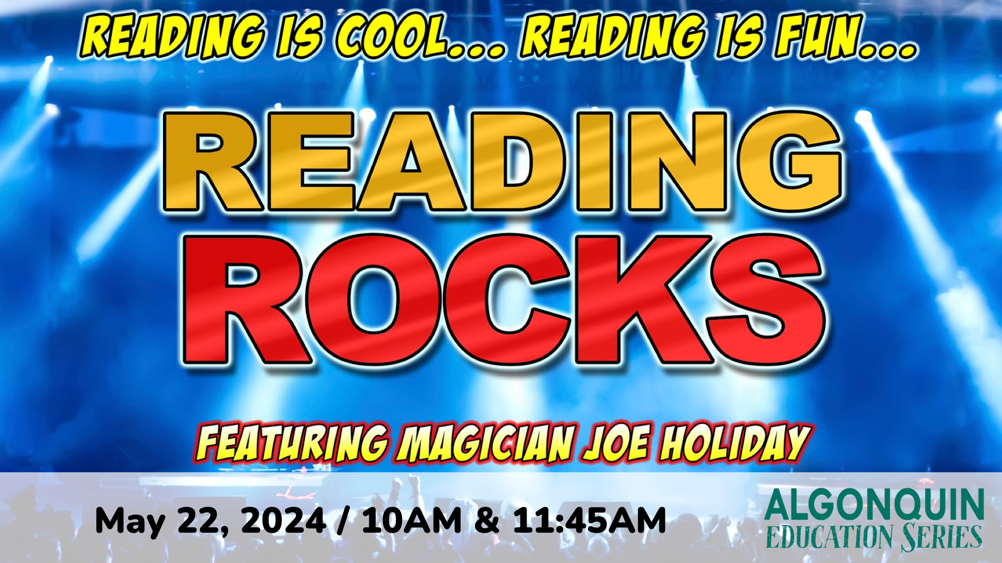 Joe Holiday's Reading Rocks Magic Show